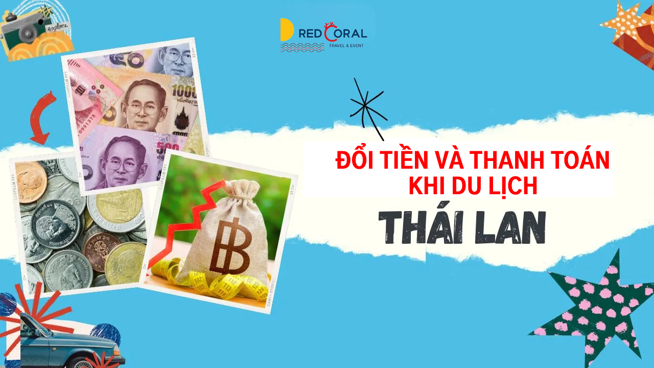 Đi Thái Lan lần đầu? Những lưu ý quan trọng cho chuyến đi trọn vẹn