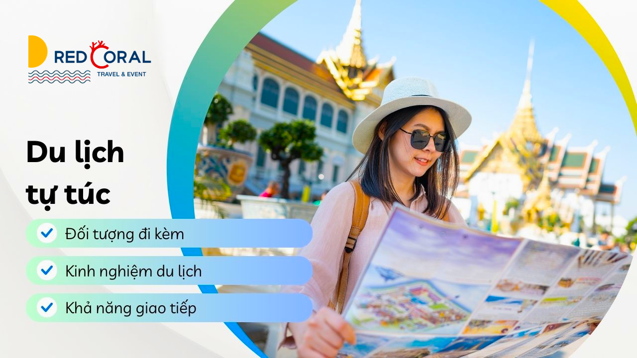 Du lịch tự túc hay tour trọn gói? Bí quyết chọn chuyến đi phù hợp